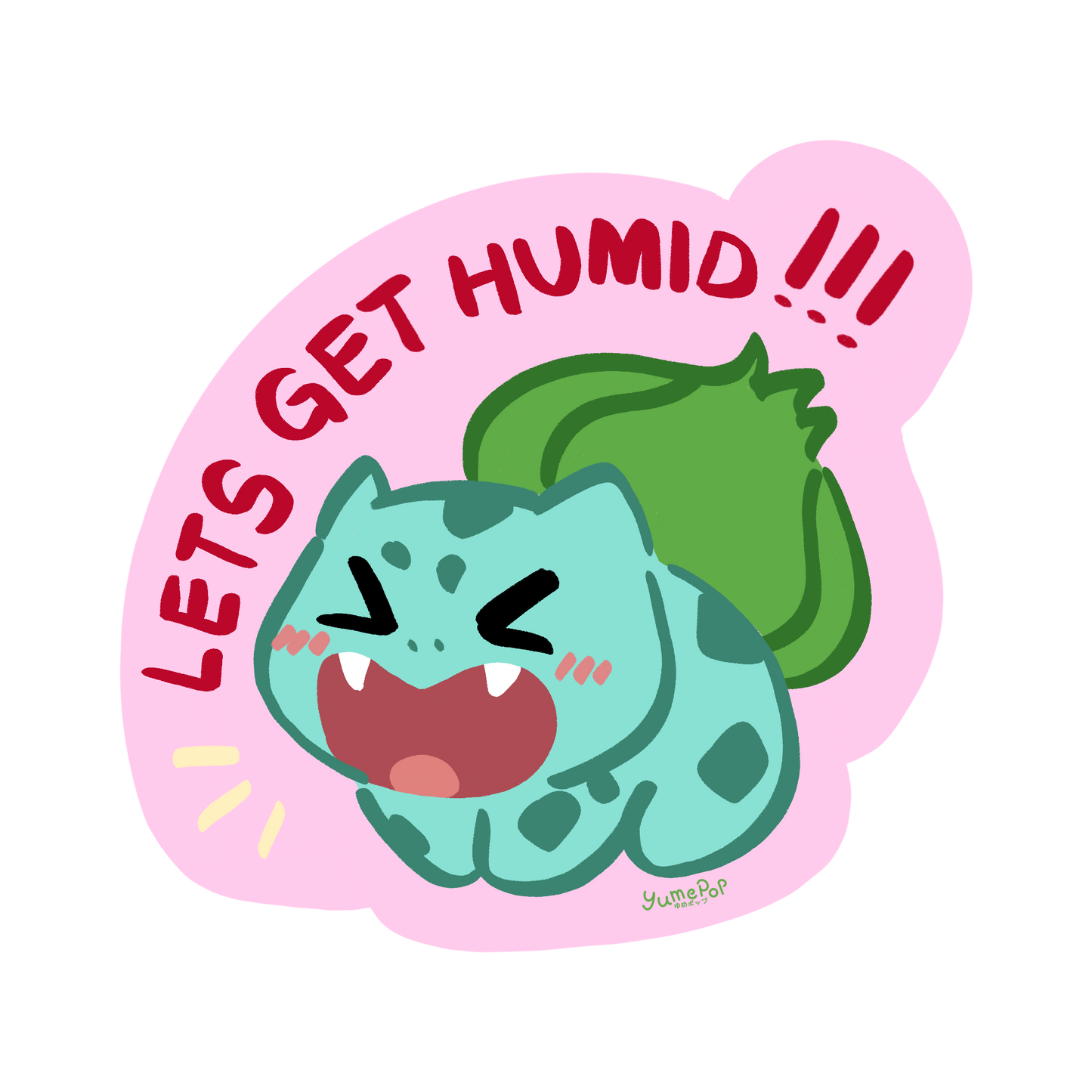 'Let's Get Humid!' 3in Vinyl Stickers